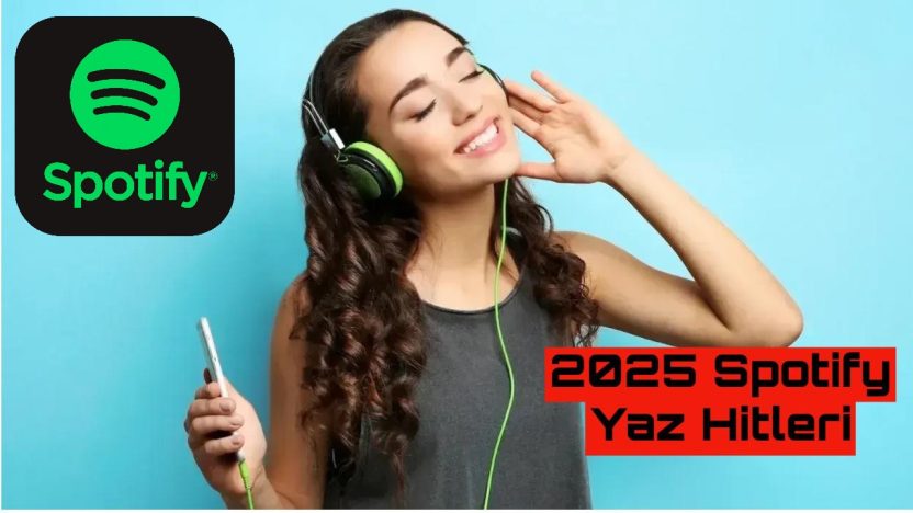 Spotify Yaz Hitleri 2025